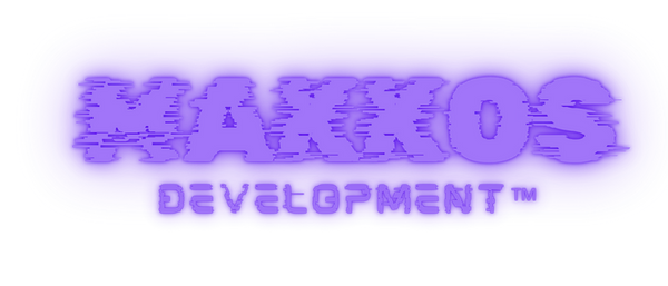 MAKKOS DEVELOPMENT™